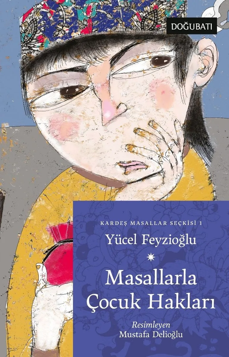 Masallarla Çocuk Hakları / Kardeş Masallar Seçkisi 1