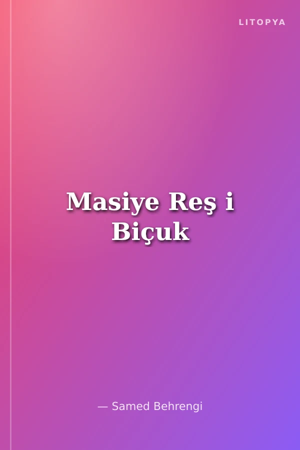 Masiye Reş i Biçuk