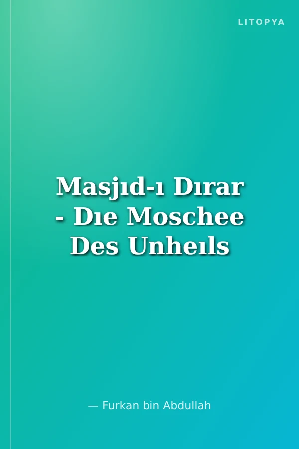 Masjıd-ı Dırar - Dıe Moschee Des Unheıls
