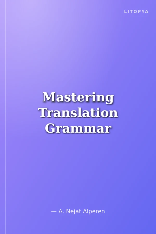 Mastering Translation Grammar