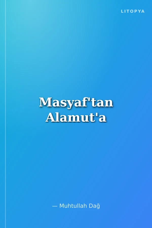 Masyaf'tan Alamut'a