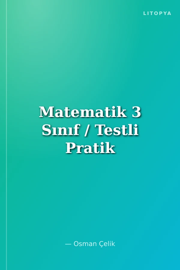 Matematik 3 Sınıf / Testli Pratik