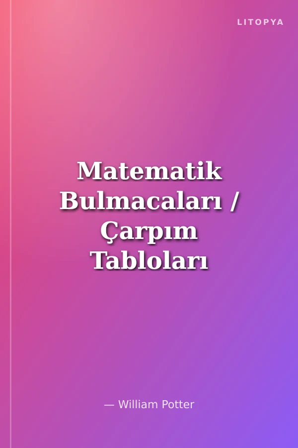 Matematik Bulmacaları / Çarpım Tabloları
