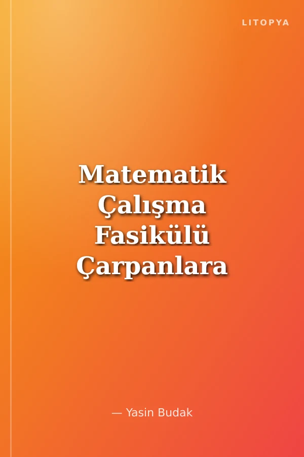 Matematik Çalışma Fasikülü Çarpanlara Ayırma