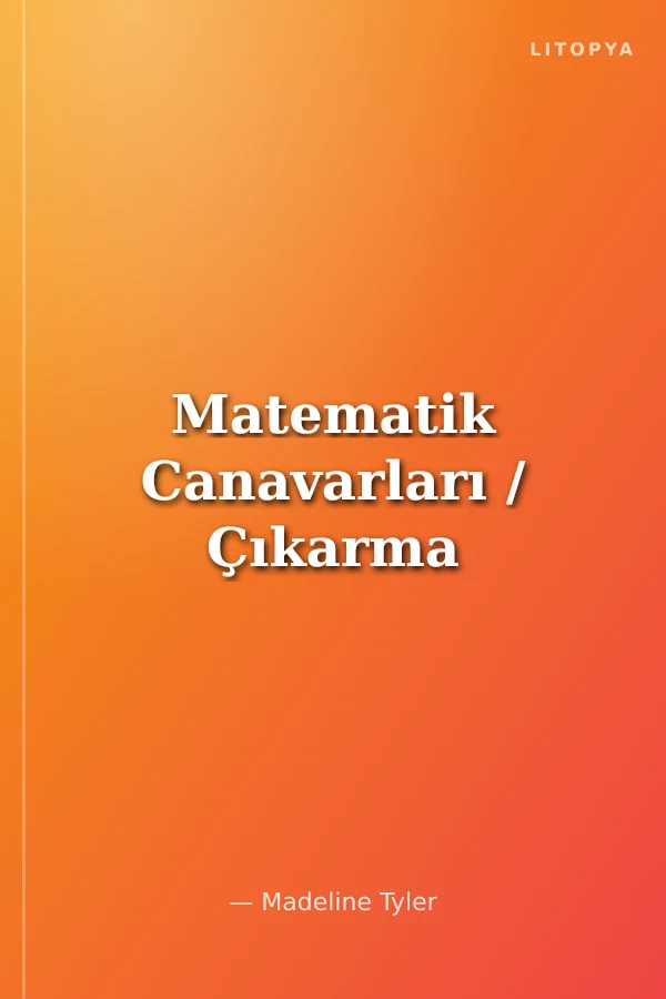 Matematik Canavarları / Çıkarma