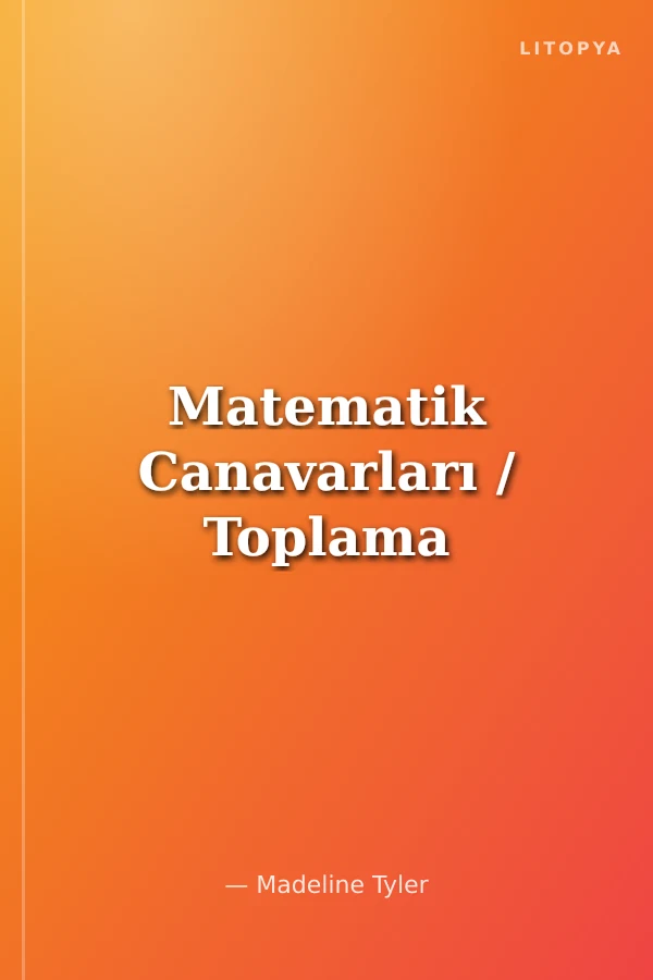 Matematik Canavarları / Toplama