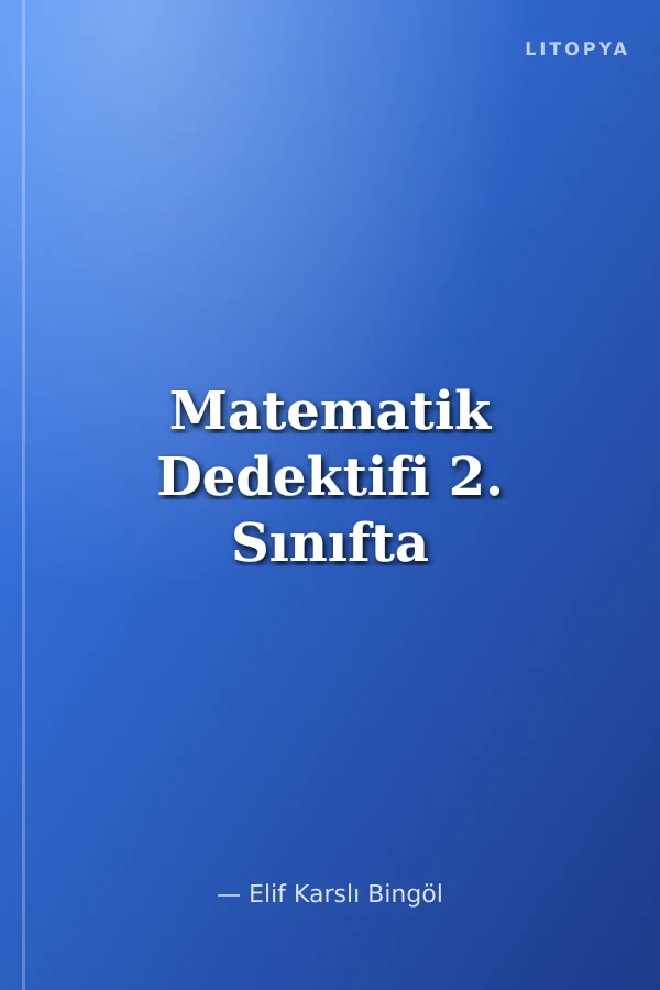 Matematik Dedektifi 2. Sınıfta