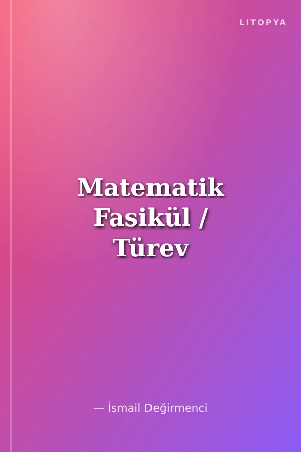 Matematik Fasikül / Türev
