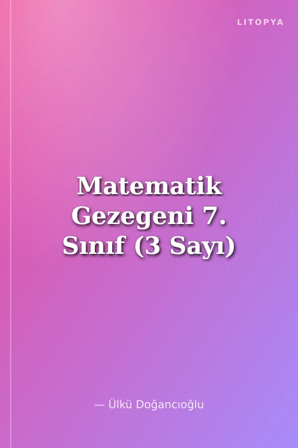 Matematik Gezegeni 7. Sınıf (3 Sayı)