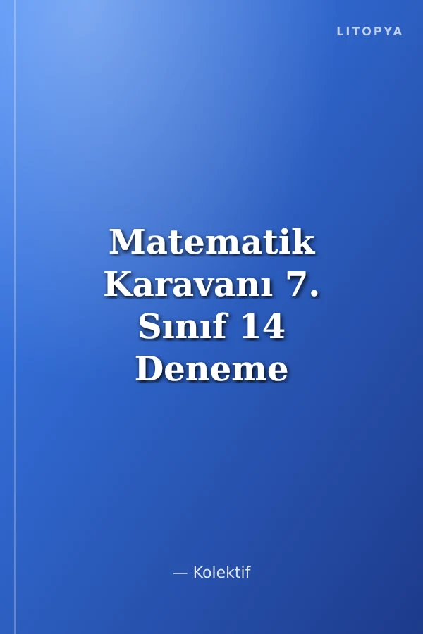 Matematik Karavanı 7. Sınıf 14 Deneme Sınavı