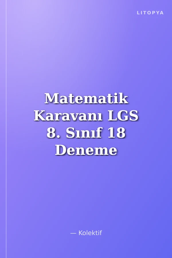 Matematik Karavanı LGS 8. Sınıf 18 Deneme Sınavı