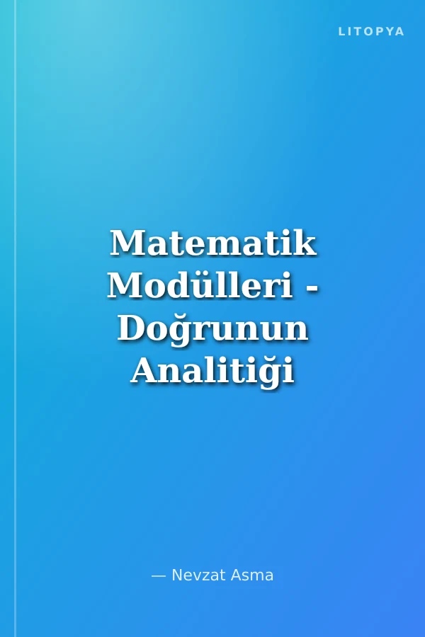 Matematik Modülleri - Doğrunun Analitiği ve Çemberin Analitiği