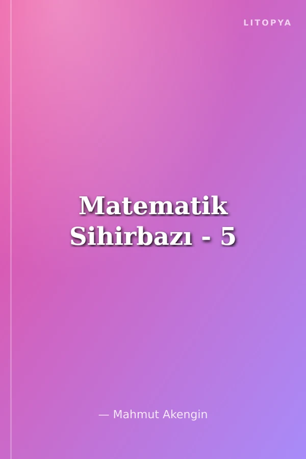 Matematik Sihirbazı - 5
