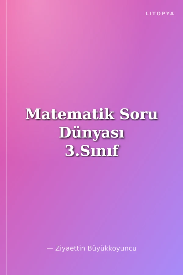 Matematik Soru Dünyası 3.Sınıf