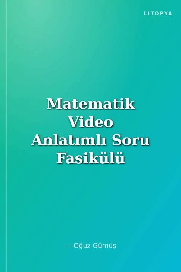 Matematik Video Anlatımlı Soru Fasikülü Logaritma Diziler