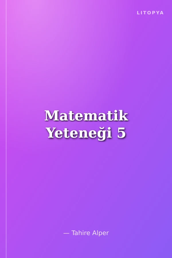 Matematik Yeteneği 5