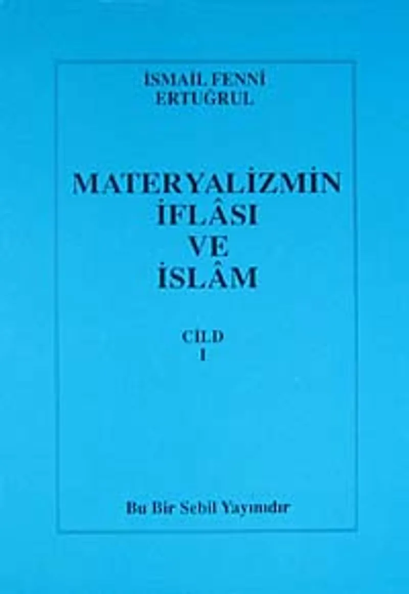 Materyalizmin İflası ve İslam 1