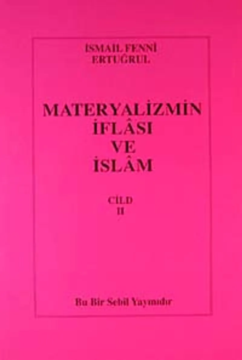 Materyalizmin İflası ve İslam 2