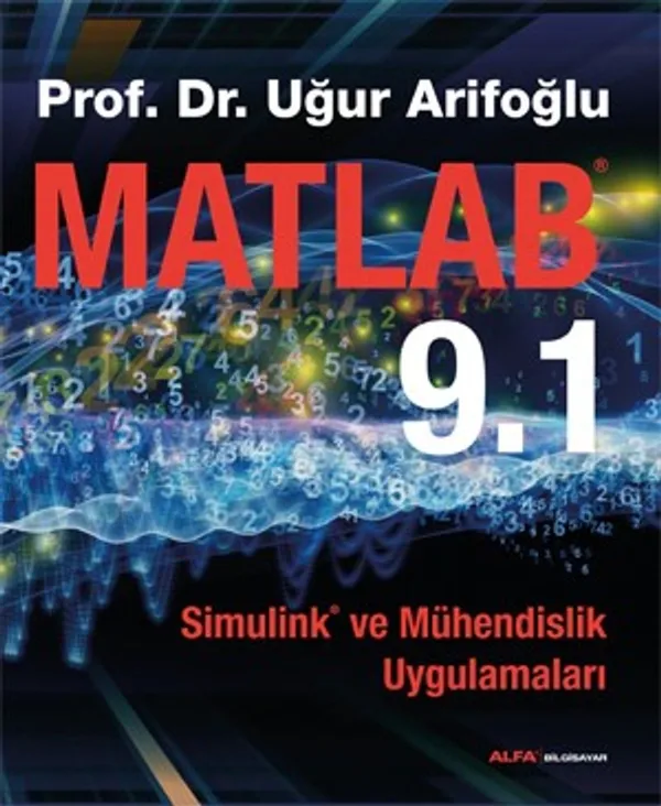 Matlab 9.1 Simulink ve Mühendislik Uygulamaları