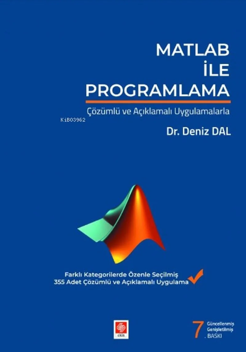 Matlab ile Programlama Çözümlü ve Açıklamalı Uygulamalarla