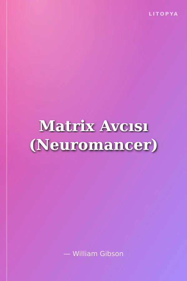 Matrix Avcısı (Neuromancer)