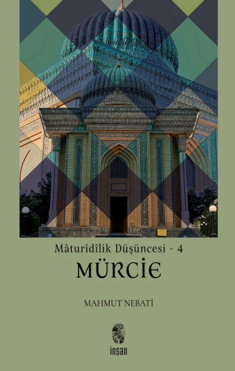 Matur&icirc;d&icirc;lik Düşüncesi - 4 / Mürcie