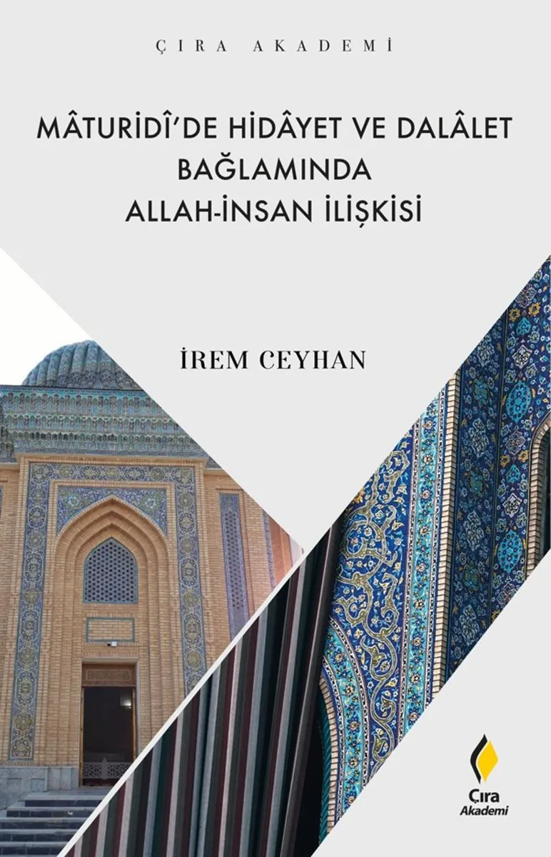 Maturid&icirc;'de Hidayet ve Dalalet Bağlamında Allah-İnsan İlişkisi