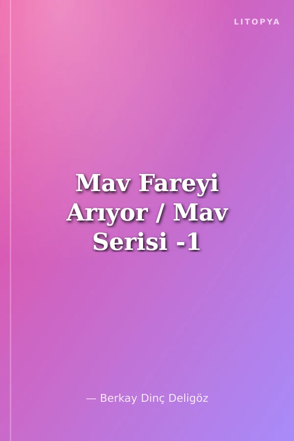 Mav Fareyi Arıyor / Mav Serisi -1