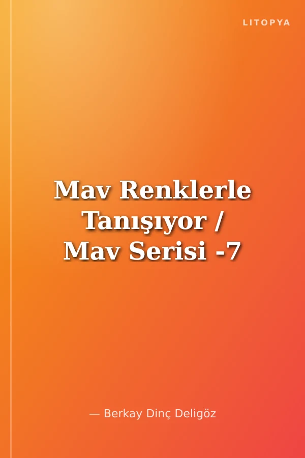 Mav Renklerle Tanışıyor / Mav Serisi -7