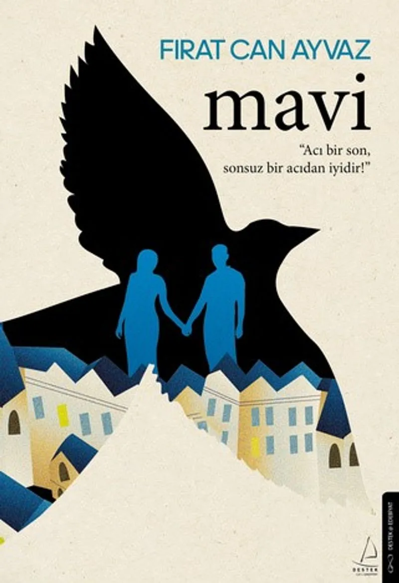 Mavi Acı Bir Son Sonsuz Bir Acıdan İyidir