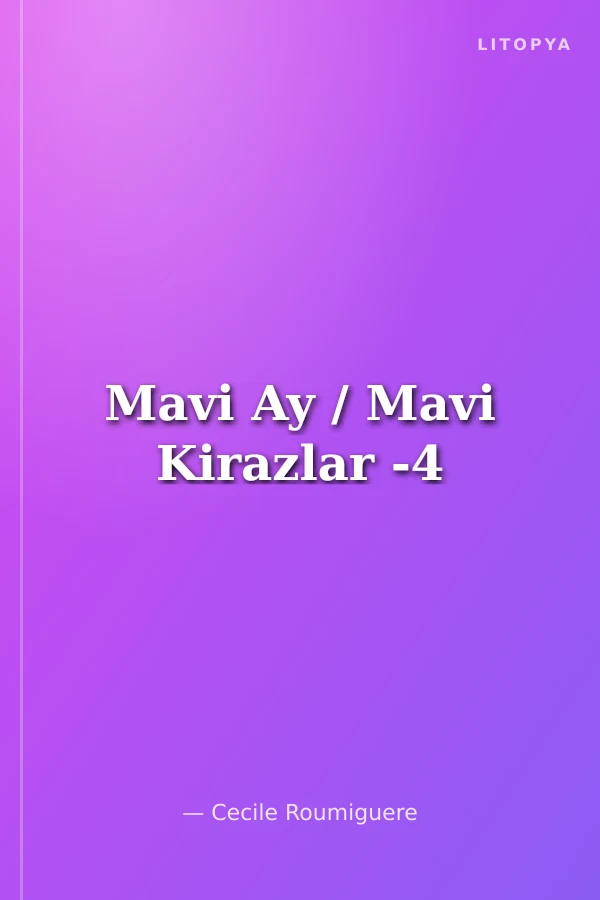 Mavi Ay / Mavi Kirazlar -4