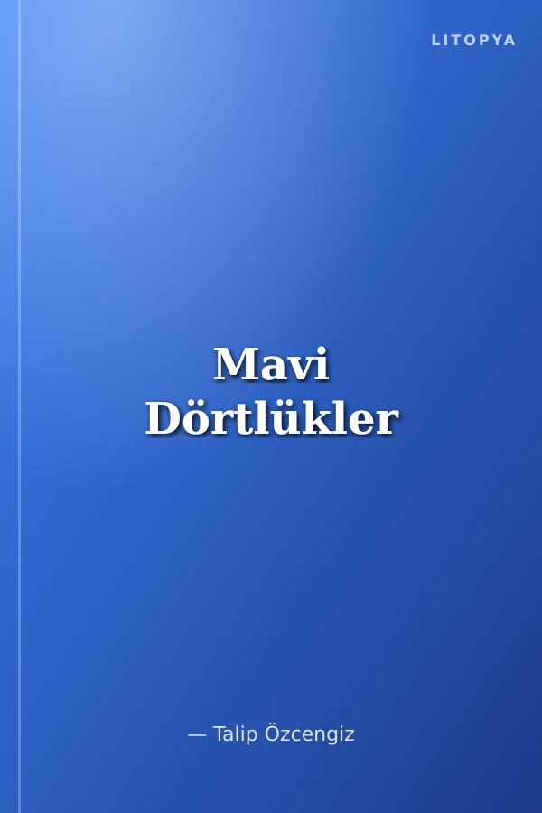 Mavi Dörtlükler