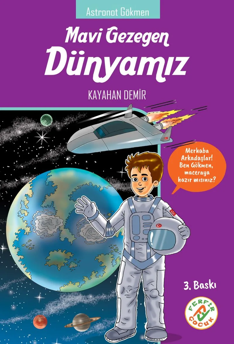 Mavi Gezegen Dünyamız Astronot Gökmen