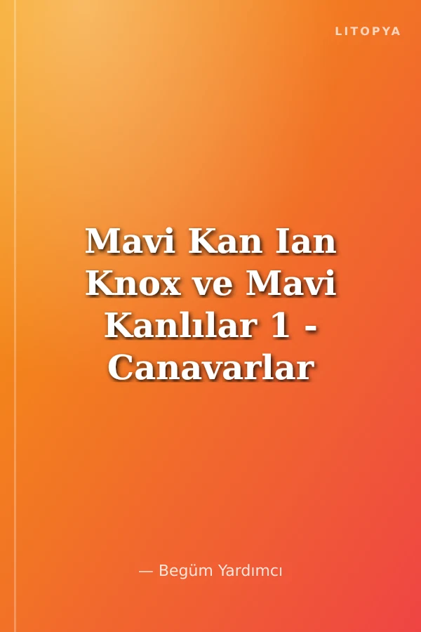Mavi Kan Ian Knox ve Mavi Kanlılar 1 - Canavarlar Adası