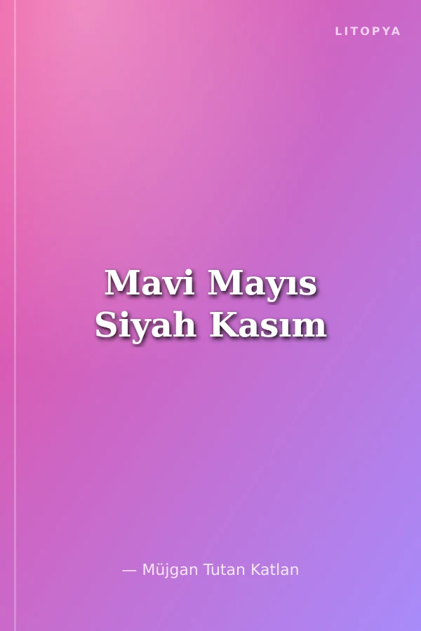 Mavi Mayıs Siyah Kasım