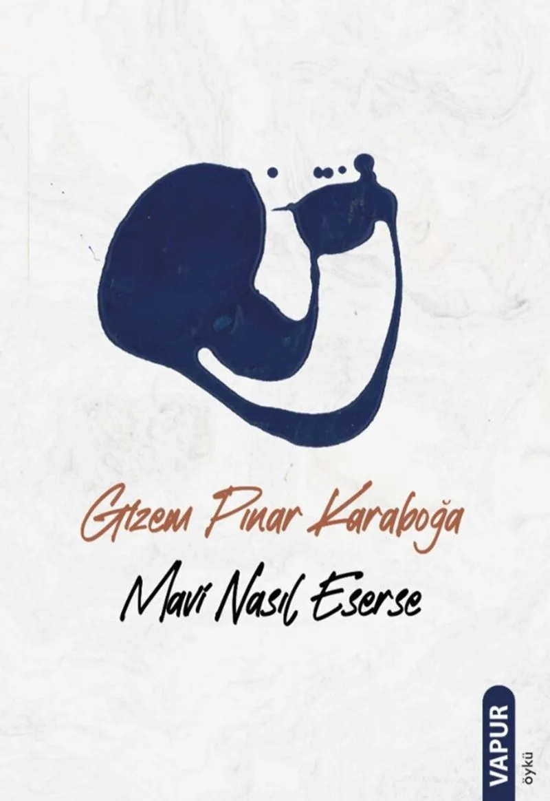 Mavi Nasıl Eserse