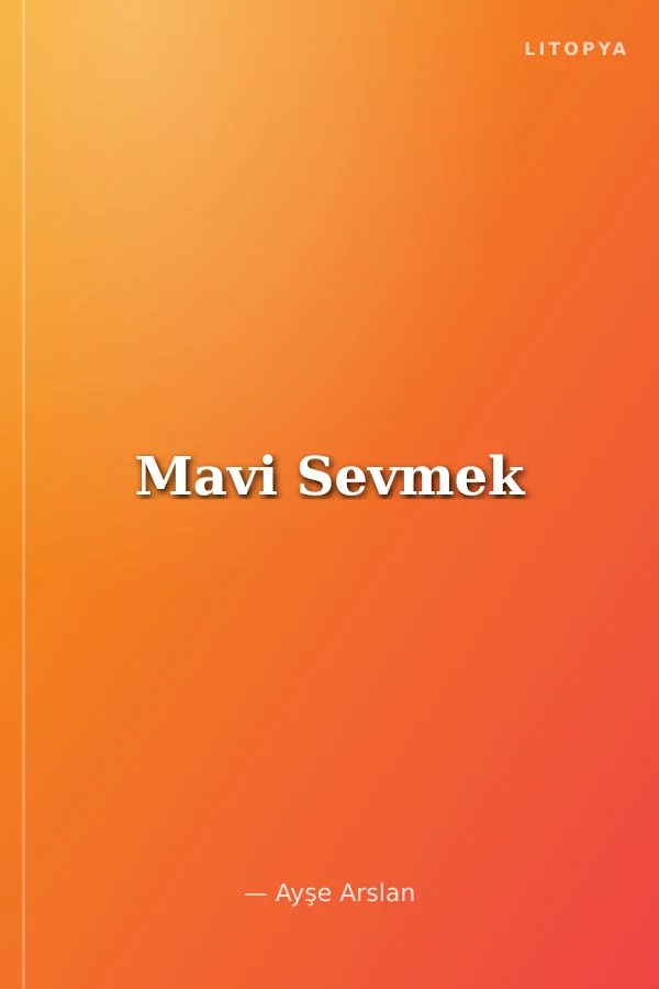 Mavi Sevmek