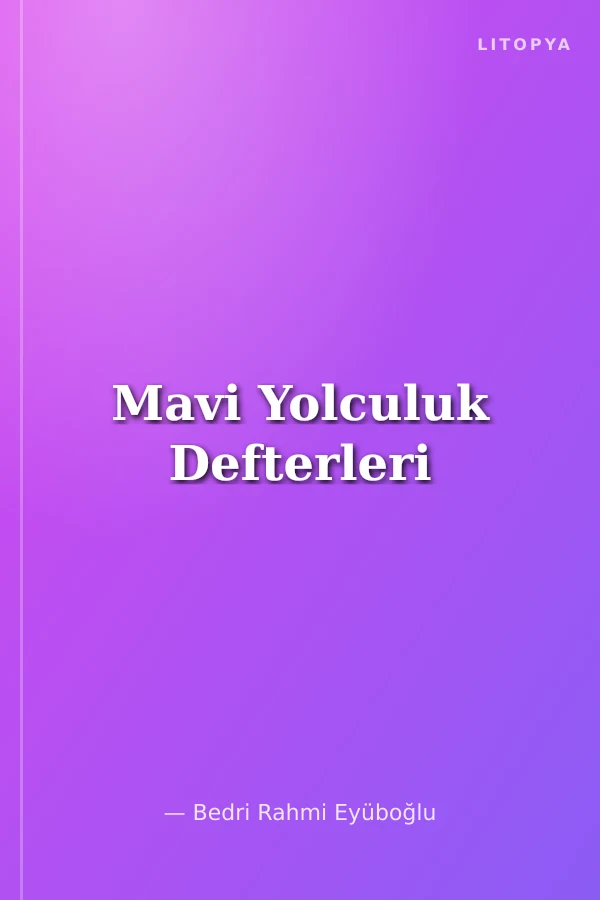 Mavi Yolculuk Defterleri