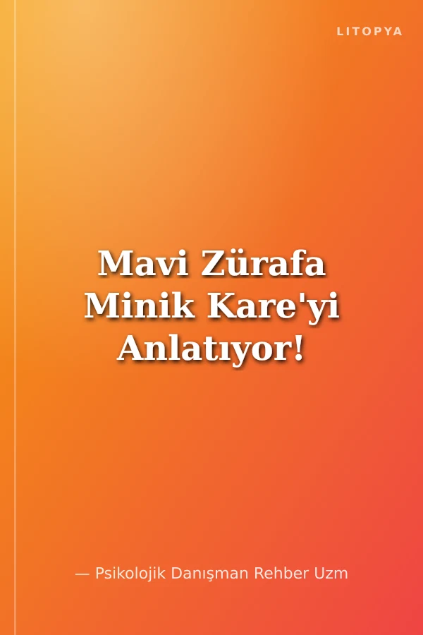 Mavi Zürafa Minik Kare'yi Anlatıyor!
