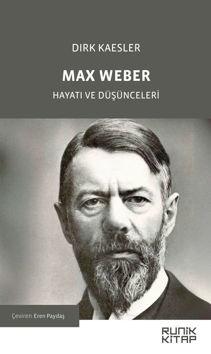 Max Weber Hayatı ve Düşünceleri