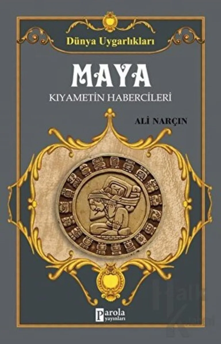 Maya Kıyametin Habercileri