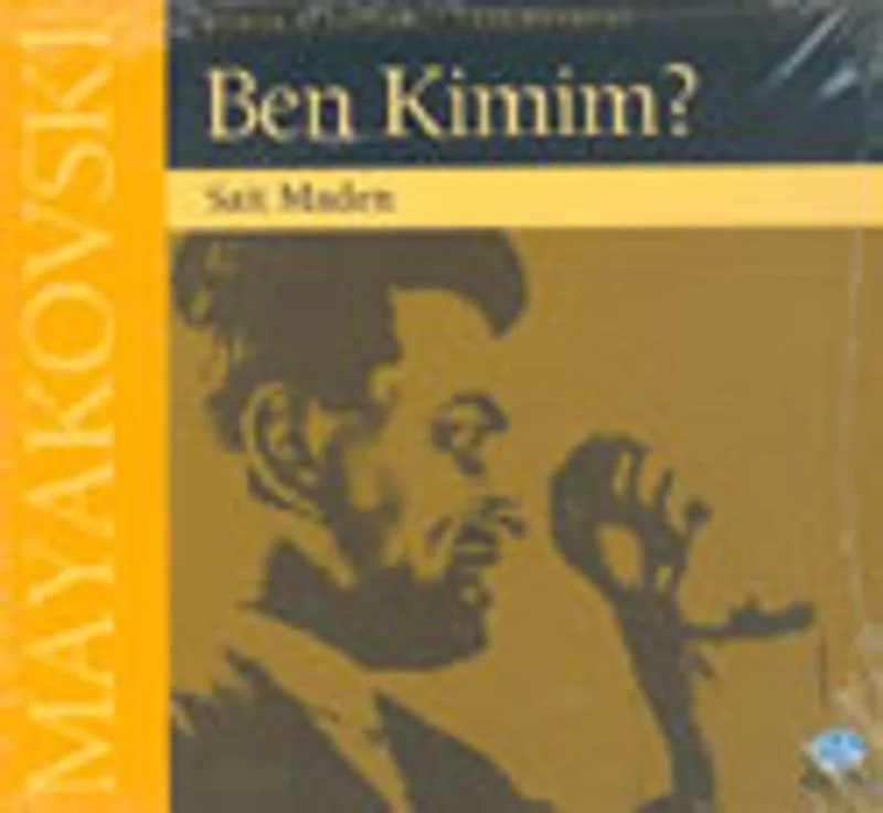 Mayakovski / Ben Kimim?