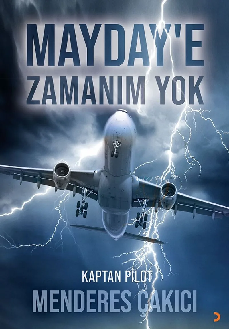 Mayday'e Zamanım Yok Kaptan Pilot Menderes Çakıcı