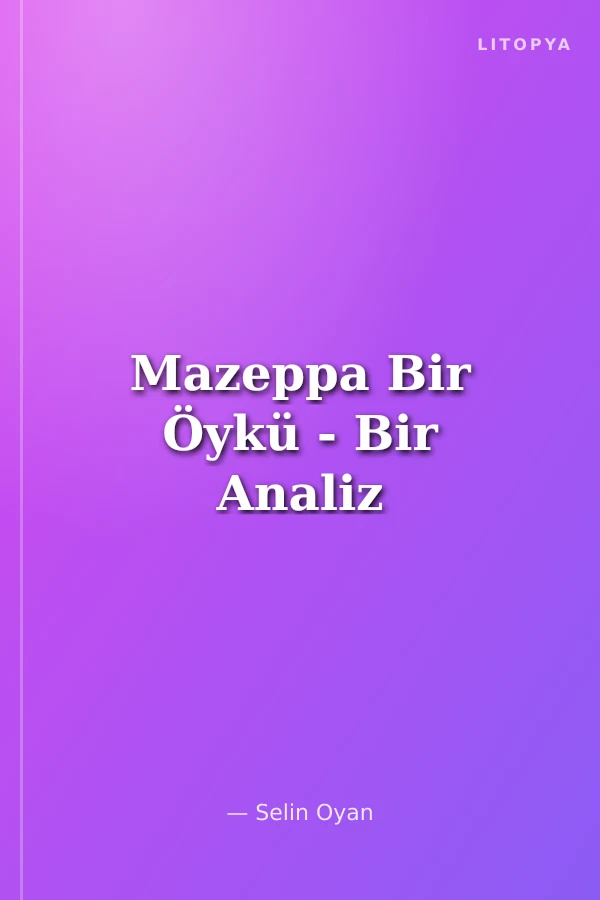 Mazeppa Bir Öykü - Bir Analiz
