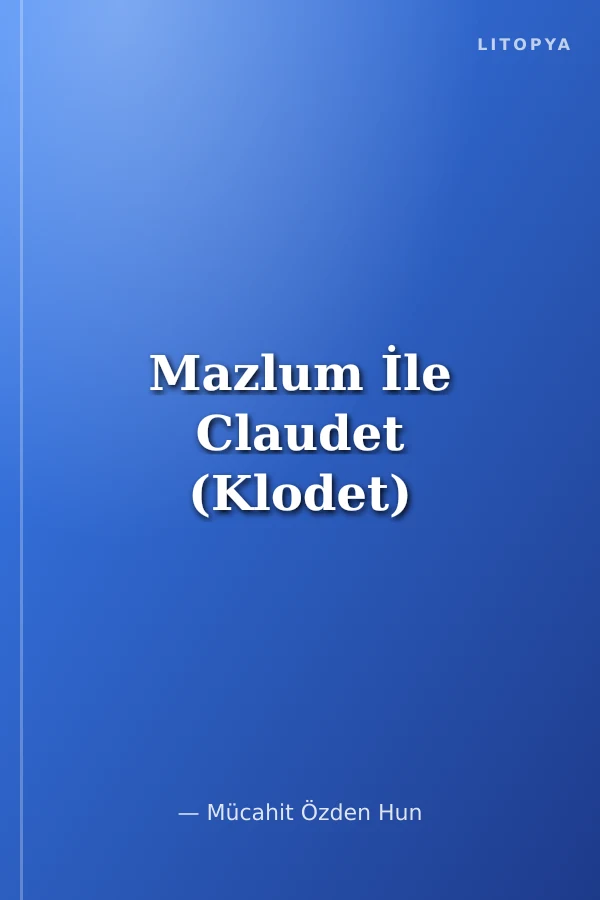 Mazlum İle Claudet (Klodet)