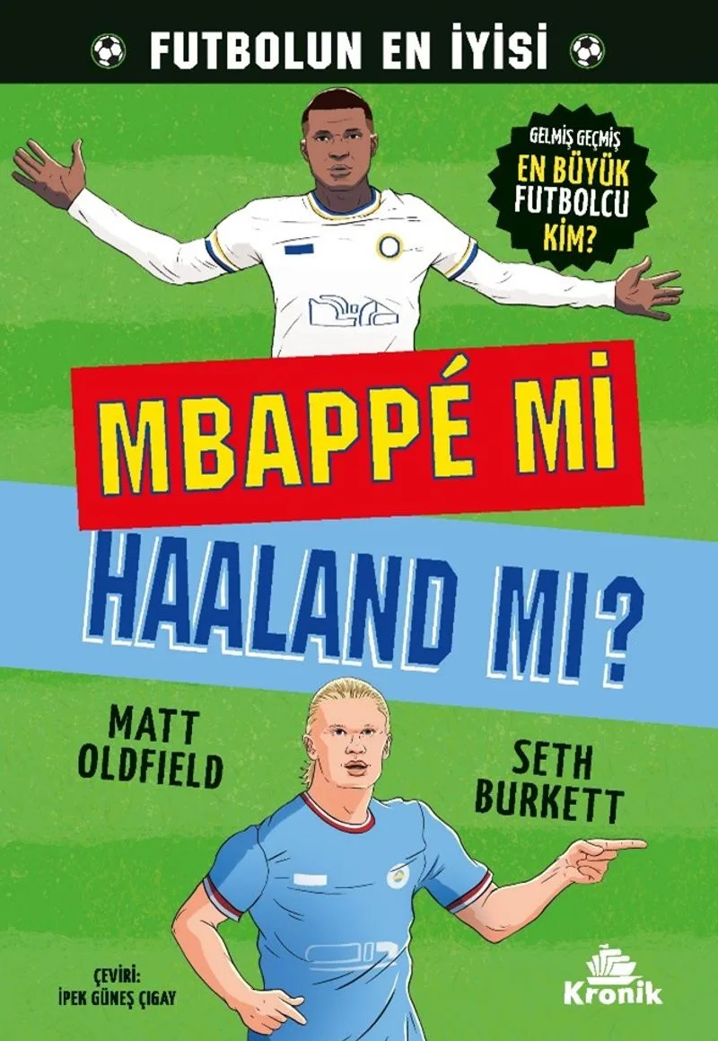 Mbapp&eacute; mi Haaland mı?