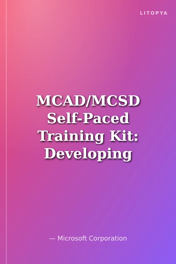MCAD/MCSD Self-Paced Training Kit: Developing Web Applications with Microsoft® Visual Basic® .NET and Microsoft Visual C#® .NET, Second Edition