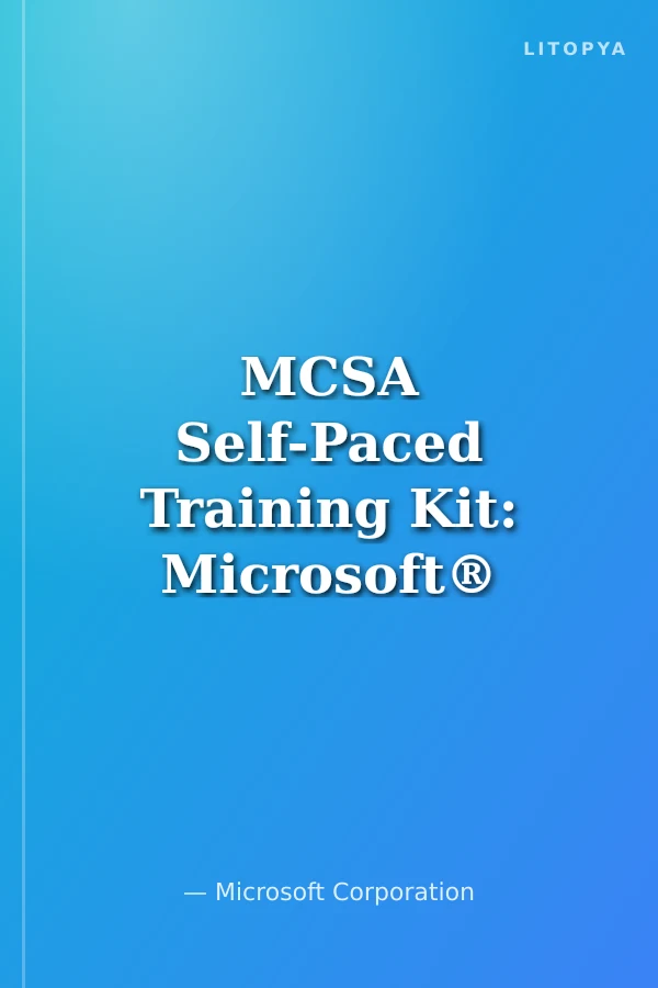 MCSA Self-Paced Training Kit: Microsoft® Windows® 2000 CoreRequirements, Exams 70-210, 70-215, 70-216, and 70-218, Second Edition