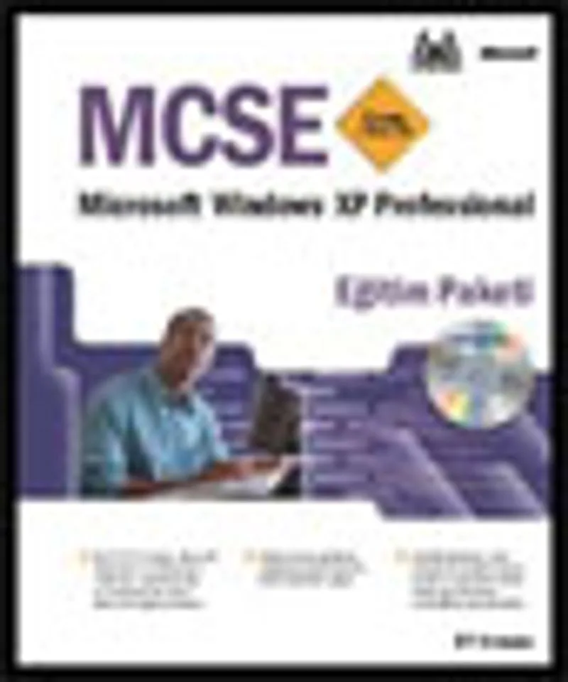 MCSE Eğitim Paketi Exam 70-270 Microsoft&reg; Windows&reg; XP Professional
