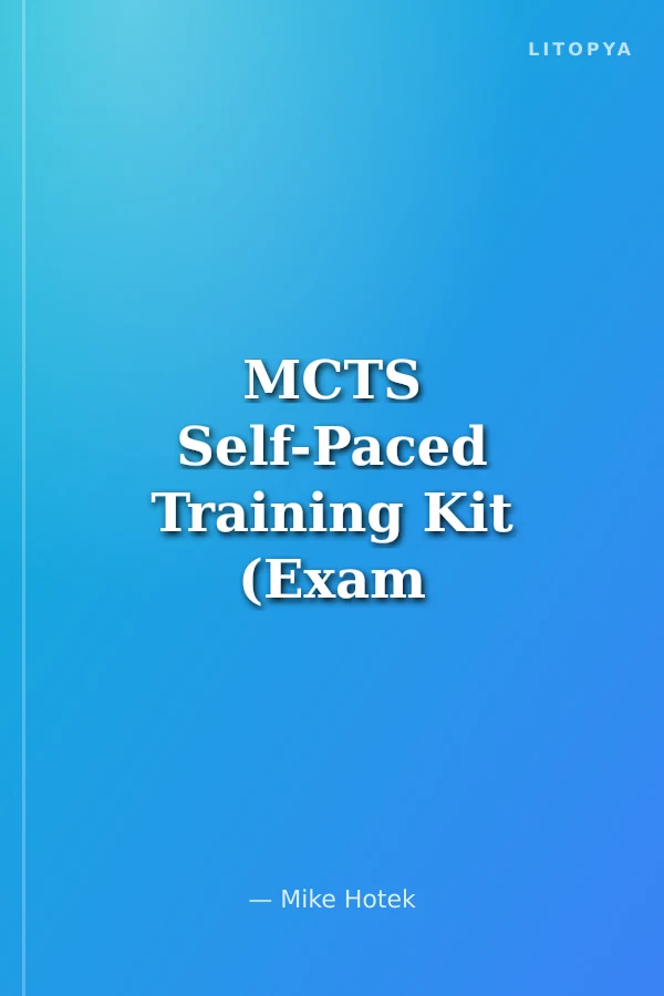 MCTS Self-Paced Training Kit (Exam 70-432): Microsoft® SQL Server® 2008 - Implementation and Maintenance